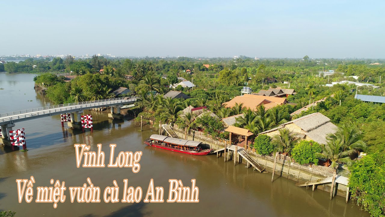 Du lịch Vĩnh Long: Khám phá vẻ đẹp bình yên của vùng đất chín rồng
