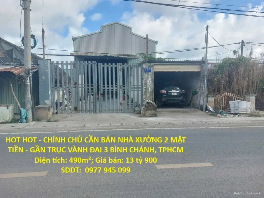 HOT HOT – CHÍNH CHỦ CẦN BÁN NHÀ XƯỞNG 2 MẶT TIỀN – GẦN TRỤC VÀNH ĐAI 3 BÌNH CHÁNH, TPHCM