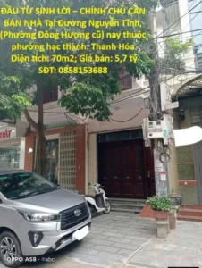 ĐẦU TƯ SINH LỜI – CHÍNH CHỦ CẦN BÁN NHÀ Tại Phường Đông Hương, TP Thanh Hóa, tỉnh Thanh Hóa
