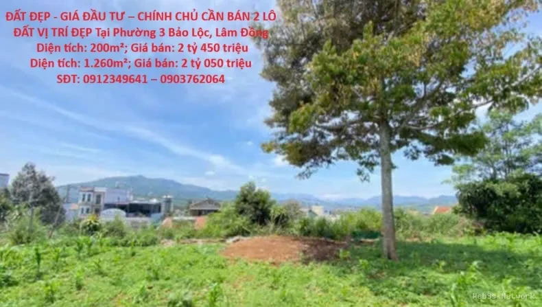 ĐẤT ĐẸP – GIÁ ĐẦU TƯ – CHÍNH CHỦ CẦN BÁN 2 LÔ ĐẤT VỊ TRÍ ĐẸP Tại Phường 3 Bảo Lộc, Lâm Đồng